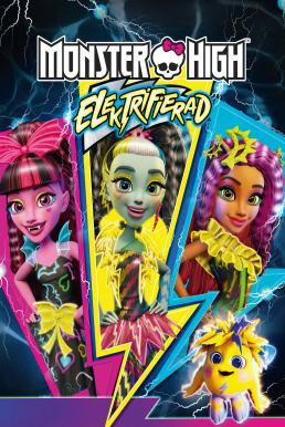 Monster High: Electrified มอนสเตอร์ ไฮ ปีศาจสาวพลังไฟฟ้า (2017) - ดูหนังออนไลน