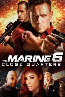 The Marine 6: Close Quarters (2018) บรรยายไทย - ดูหนังออนไลน