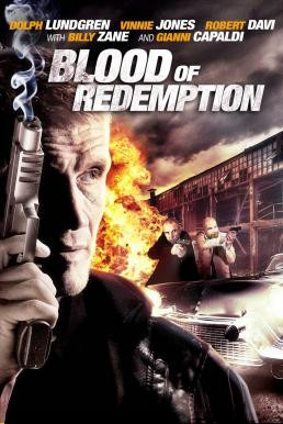 Blood of Redemption บัญชีเลือดล้างเลือด (2013) - ดูหนังออนไลน