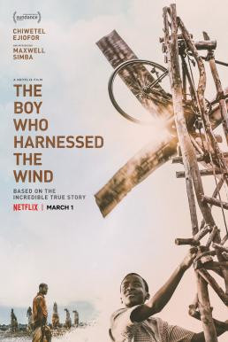 The Boy Who Harnessed the Wind ชัยชนะของไอ้หนู (2019) บรรยายไทย - ดูหนังออนไลน