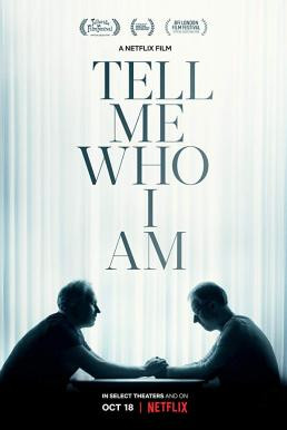 Tell Me Who I Am (2019) NETFLIX บรรยายไทย - ดูหนังออนไลน