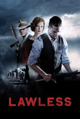 Lawless คนเถื่อนเมืองมหากาฬ (2012) - ดูหนังออนไลน