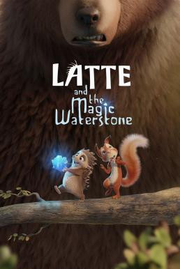Latte & the Magic Waterstone ลาเต้ผจญภัยกับศิลาแห่งสายน้ำ (2019) - ดูหนังออนไลน