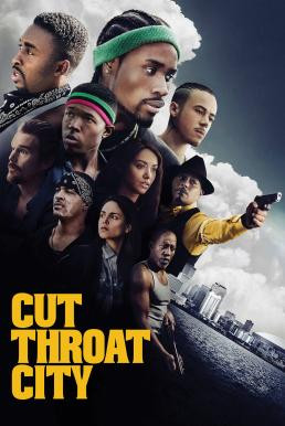 Cut Throat City (2020) - ดูหนังออนไลน