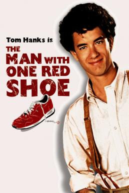 The Man with One Red Shoe นักเสือกเกือกแดง (1985) - ดูหนังออนไลน