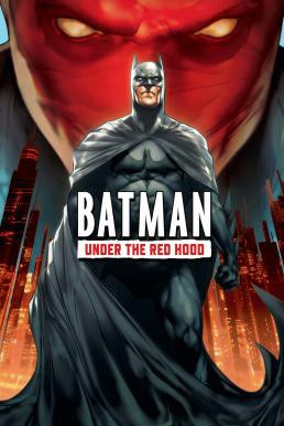 Batman: Under the Red Hood แบทแมน: ศึกจอมวายร้ายหน้ากากแดง (2010) บรรยายไทย