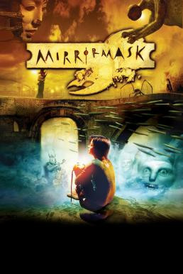 Mirrormask อภินิหารหน้ากากมหัศจรรย์ (2005) - ดูหนังออนไลน