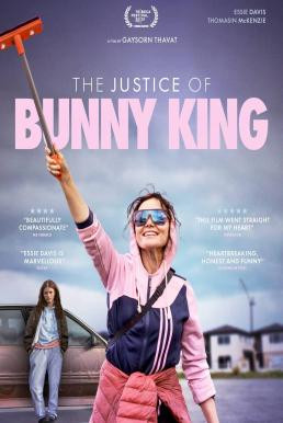 The Justice of Bunny King (2021) บรรยายไทยแปล - ดูหนังออนไลน
